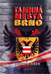 kniha Tajemná města Brno, Regia 2003
