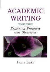 kniha Academic Writing Exploring Processes and Strategies, St Martins Press 1998