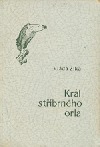 kniha Král stříbrného orla [dobrodružný román ], I.L. Kober 1941