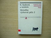 kniha Metodika výchovné péče. 1. [díl], Avicenum 1980