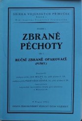 kniha Zbraně pěchoty. Díl 1, - Ruční zbraně opakovací., Čs. vědec. úst. vojen 1921