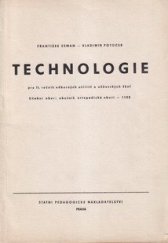 kniha Technologie pro 2. ročník odborných učilišť a učňovských škol Učeb. obor: obuvník ortopedické obuvi, SPN 1969