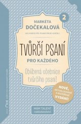 kniha Tvůrčí psaní pro každého 2. Váš rádce při psaní první knížky, Mám talent 2020