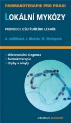 kniha Lokální mykózy průvodce ošetřujícího lékaře, Maxdorf 2008