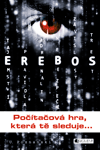 kniha Erebos – Počítačová hra, která tě sleduje, Fragment 2013