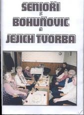 kniha Senioři z Bohuňovic a jejich tvorba, Obec Bohuňovice 2008