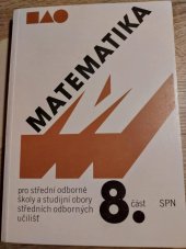 kniha Matematika 8 pro SOŠ, SPŠ, SOU, Státní pedagogické nakladatelství Praha 1986