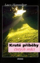 kniha Kruté příběhy čistých srdcí, Víkend  2003