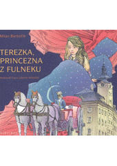 kniha Terezka, princezna z Fulneku, Albatros 2012
