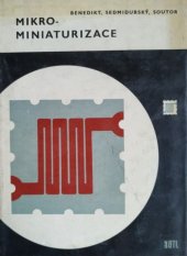 kniha Mikrominiaturizace Určeno též jako pomůcka stud. odb. škol, SNTL 1965