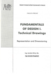 kniha Fundamentals of design technical drawings and dimensioning, ČVUT, Strojní fakulta 1997