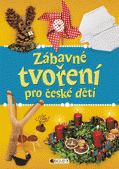 kniha Zábavné tvoření pro české děti, Fragment 2014