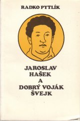 kniha Jaroslav Hašek a dobrý voják Švejk, Panorama 1983