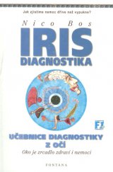 kniha Irisdiagnostika diagnostika z očí : oko jako zrcadlo zdraví a nemoci, Dobra & Fontána 1999