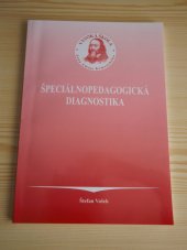 kniha Špeciálnopedagogická diagnostika, Vysoká škola Jana Amose Komenského 2006