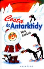 kniha Cesta do Antarktidy, Albatros 2004
