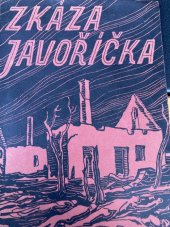 kniha Zkáza Javoříčka dokument o utrpení českého lidu z historického roku, kdy skončila druhá strašná válka světová, Jiří Vyjídák 1945
