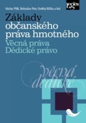 kniha Základy občanského práva hmotného Věcná práva. Dědické právo, Leges 2023