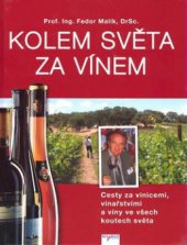 kniha Kolem světa za vínem [cesty za vinicemi, vinařstvími a víny ve všech koutech světa], Mayday 2007