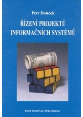 kniha Řízení projektů informačních systémů, Professional Publishing 2004