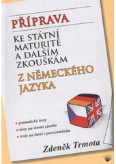 kniha Příprava ke státní maturitě a dalším zkouškám z německého jazyka, Perseus 2011