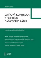 kniha Daňová kontrola z pohledu daňového řádu, Linde 2011