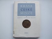 kniha Krása české mince, Orbis 1955