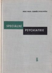 kniha Speciální psychiatrie Celost. vysokošk. učebnice, SZdN 1959