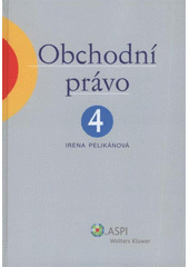 kniha Obchodní právo. 4, - Obligační právo - komparativní rozbor - pbligační právo-komparativní rozbor 4 díl, ASPI  2009