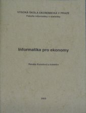 kniha Informatika pro ekonomy, Vysoká škola ekonomická, Fakulta informatiky a statistiky 2002