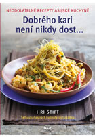 kniha Dobrého kari není nikdy dost - Neodolatelné recepty asijské kuchyně, Euromedia 2014