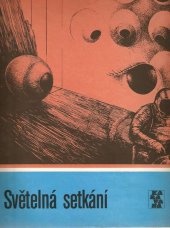kniha Světelná setkání [výbor z německých sci-fi povídek], Albatros 1982