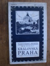 kniha Vlastivědný sborník Roč. III. Seš. 3-5 (33-35), - Královská Praha - Systemat. monogr. měst, městeček a pam. míst., Dr. Jos. Bělohlav 1912