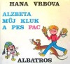 kniha Alžběta, můj kluk a pes Pac, Albatros 1975