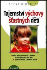 kniha Tajemství výchovy šťastných dětí, Portál 1999