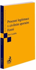 kniha Procesní legitimace v civilním sporném řízení, C.H.Beck 2019