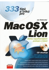 kniha 333 tipů a triků pro Mac OS X Lion, CPress 2012