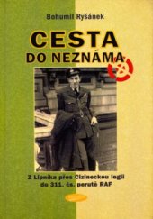 kniha Cesta do neznáma z Lipníka přes Cizineckou legii do 311. čs. perutě RAF, Votobia 2005