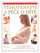 kniha Těhotenství a péče o dítě, Svojtka & Co. 2002