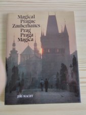 kniha Magical Prague  Zauberhaftes Prag Praga Magica, Studio Macht 1993