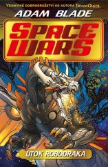kniha Space Wars (1) - Útok robodraka, Albatros 2022