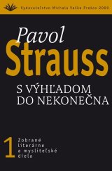 kniha S výhľadom do nekonečna 1, Vydavateľstvo Michala Vaška 2009