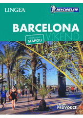 kniha Barcelona - víkend s rozkládací mapou, Lingea 2018