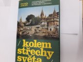 kniha Kolem Střechy světa Cestopisné reportáže z Indie, Nepálu, Mongolska a Japonska, Růže 1977