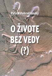 kniha O živote bez vedy (?), Vydavateľstvo SSS 2009