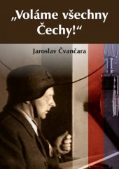 kniha Voláme všechny Čechy!, Centrum české historie 2015