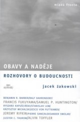 kniha Obavy a naděje rozhovory o budoucnosti, Mladá fronta 2004