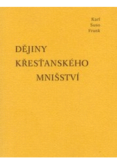 kniha Dějiny křesťanského mnišství, Benediktinské arciopatství sv. Vojtěcha a sv. Markéty 2003