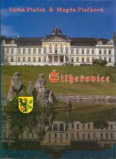 kniha Šilheřovice v historii a současnosti, Obecní úřad Šilheřovice 2006