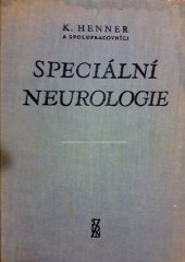 kniha Speciální neurologie Celostátní vysokošk. učebnice, SZdN 1961